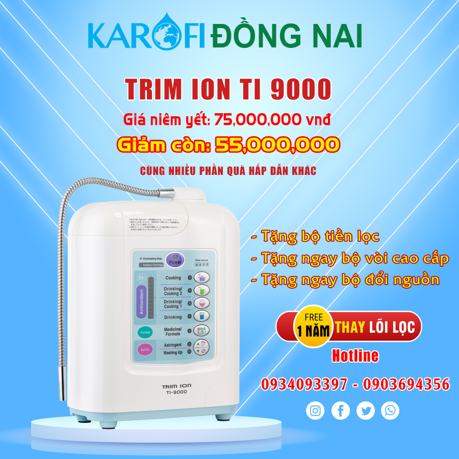 Máy lọc nước ion kiềm Trim ion Ti 9000 – Karofi Đồng Nai
